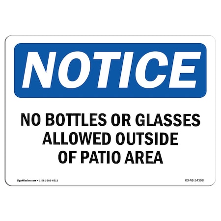 OSHA Notice Sign, No Bottles Or Glasses Allowed Outside Of, 14in X 10in Aluminum